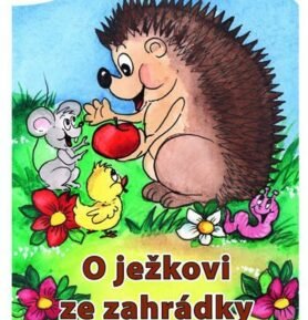 O ježkovi ze zahrádky - Zuzana Pospíšilová