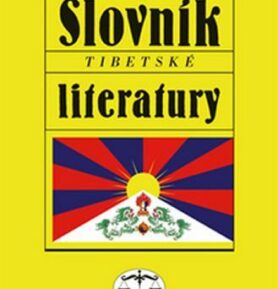 Slovník tibetské literatury - Josef Kolmaš