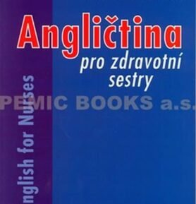 Angličtina pro zdravotní sestry/English for Nurses - Sergej V. Buldov
