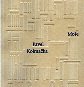 Moře - Pavel Kolmačka