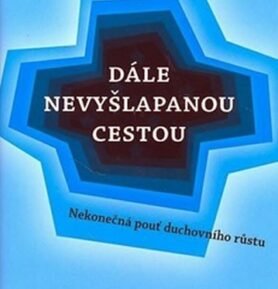 Dále nevyšlapanou cestou - 2. vydání - M. Scott Peck