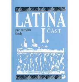 Latina pro SŠ - I.část - Vlasta Seinerová