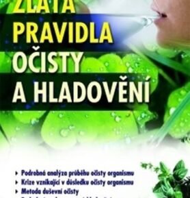 Zlatá pravidla očisty a hladovění - Gennadij P. Malachov