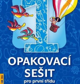 Opakovací sešit pro 1.třídu-ČJ,Mat,Prvouka - Vlaďka Vicjanová