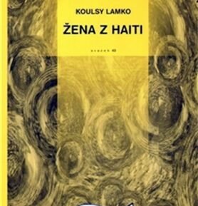 Žena z Haiti sv.43 - Koulsy Lamko