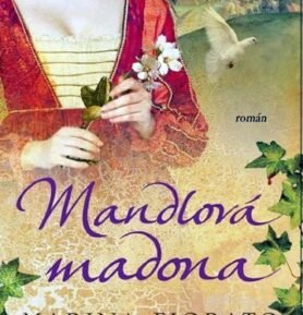 Mandlová madona - Marina Fiorato