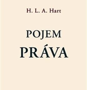 Pojem práva - Herbert Lionel Adolphus Hart