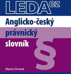 Anglicko-český právnický slovník - Marta Chromá
