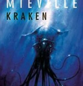 Kraken, 1.  vydání - China Miéville