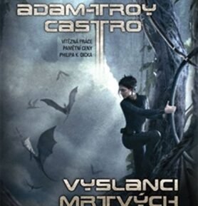 Vyslanci mrtvých - Adam-Troy Castro