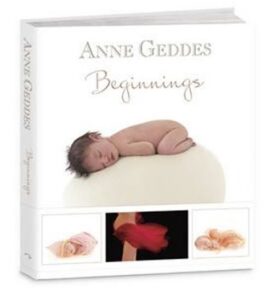 Beginnings - Anne Geddes