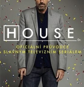 House - oficiální průvodce televizním seriálem - Ian Jackman
