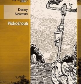 Pískožrouti (Edice Pevnost) - Denny Newman