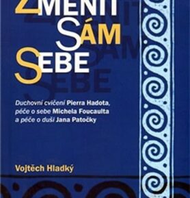 Změnit sám sebe - Vojtěch Hladký