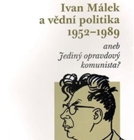 Ivan Málek a vědní politika - Martin Franc