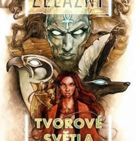 Tvorové světla a temnoty - Roger Zelazny