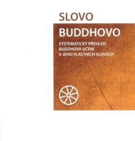 Slovo Buddhovo - Maháthera Nyanatiloka