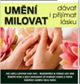 Umění milovat - dávat i přijímat lásku - Anatolij Někrasov