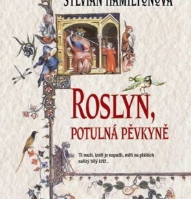 Roslyn, potulná pěvkyně - Sylvian Hamilton
