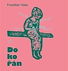 Dokořán - František Halas