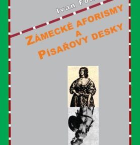 Zámecké aforismy a písařovy desky - Ivana Fontana