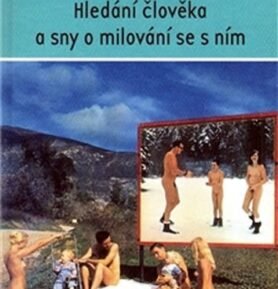 Hledání člověka a sny o milování se s ním - Daniel Micka