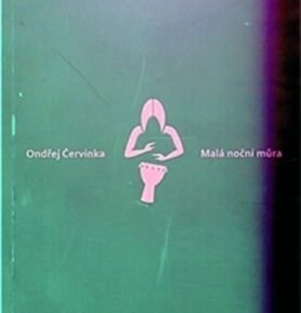 Malá noční můra - Ondřej Červinka