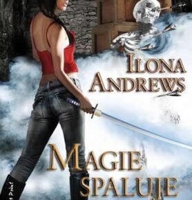 Kate Daniels 2 - Magie spaluje - Ilona Andrews