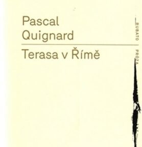 Terasa v Římě - Pascal Quignard