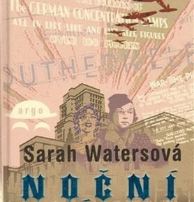 Noční hlídka - Sarah Waters