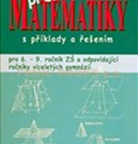 Přehled učiva matematiky s příklady a řešením - Emilie Ženatá