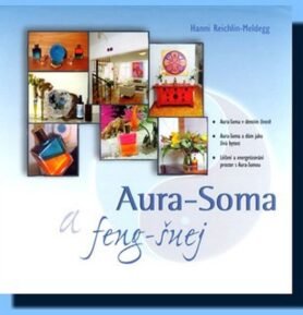 Aura-Soma a feng-šuej - Hanni Meldegg-Reichlin