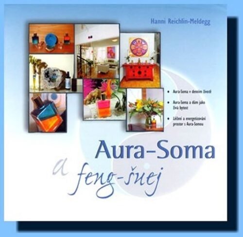 Aura-Soma a feng-šuej - Hanni Meldegg-Reichlin