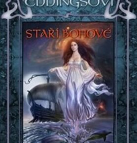 Staří Bohové - První kniha Snících - David Eddings