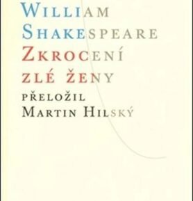 Zkrocení zlé ženy, 1.  vydání - William Shakespeare