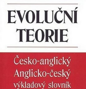 Evoluční teorie - Česko-angl., anglicko-český výkladový slovník - Václav Petr