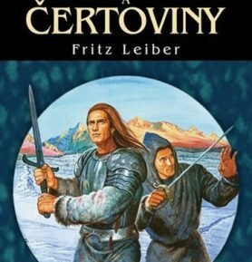 Meče a čertoviny - Fritz Leiber