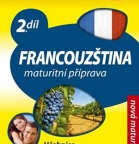Francouzština 2 maturitní příprava - učebnice - Daniele Bourdais