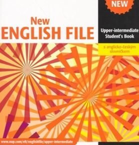 New English File Upper Intermediate Student´s Book S Anglicko-českým Slovníčkem - Clive Oxenden