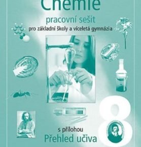 Chemie 8 pro ZŠ a víceletá gymnázia - Pracovní sešit - kolektiv autorů