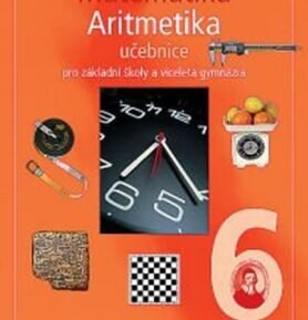 Matematika 6 s nadhledem pro ZŠ a VG - Aritmetika - Učebnice - kolektiv autorů