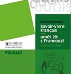 Outils Savoir-vivre aneb umět žít s Francouzi - Odine Clément-Grand