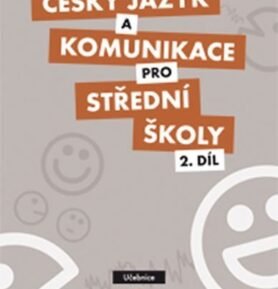 Český jazyk a komunikace pro SŠ - 2.díl (učebnice) - Ivana Bozděchová