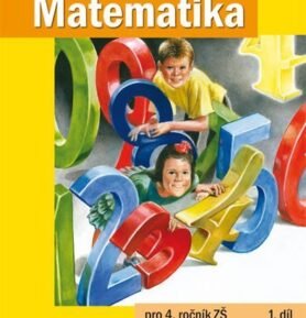 Matematika pro 4. ročník ZŠ 1. díl - kolektiv autorů