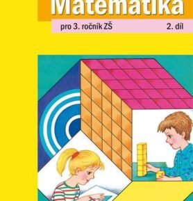 Matematika pro 3. ročník ZŠ 2. díl - Růžena Blažková
