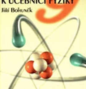 Fyzika pro 9. r. ZŠ - pracovní sešit - Jiří Bohuněk