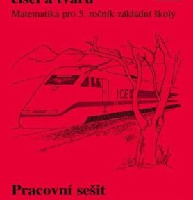 Matematika pro 5. roč. ZŠ Svět čísel a tvarů - PS - Jiří Divíšek