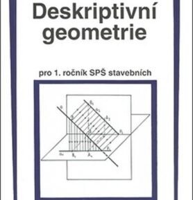 Deskriptivní geometrie I. pro 1.r. SPŠ stavební - Ján Korch