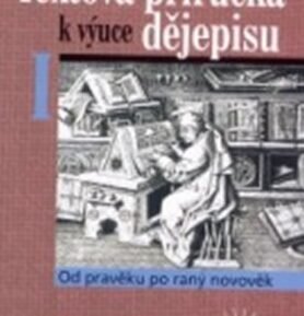 Textová příručka k výuce dějepisu I. - Pavla Králová
