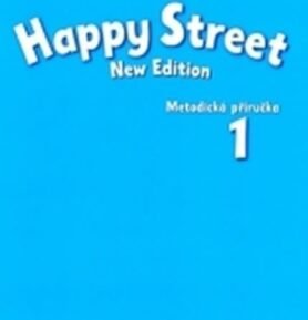 Happy Street 1 Metodická Příručka (New Edition) - Stella Maidment